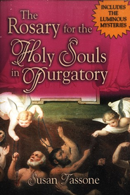 The Rosary For the Holy Souls in Purgatory
